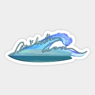 Don't lose the wave 2 Sticker